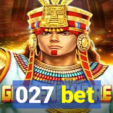 027 bet